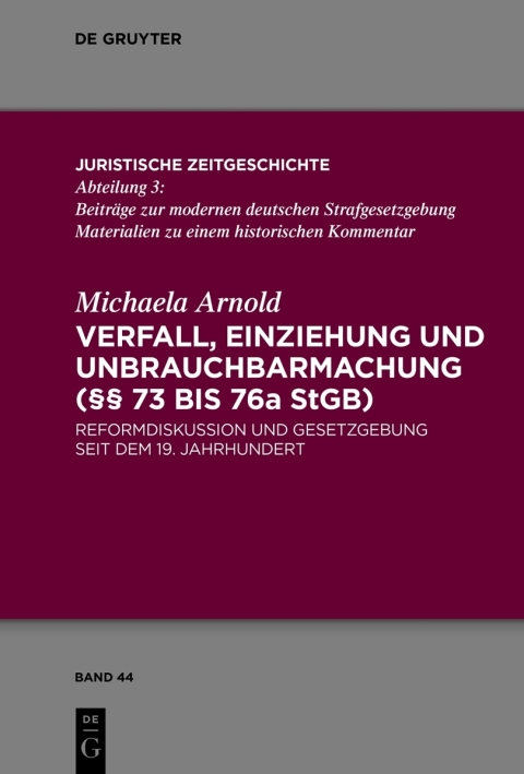 Cover image for book Verfall, Einziehung und Unbrauchbarmachung (§§ 73 bis 76a StGB)