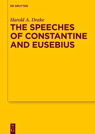 The Speeches of Constantine and Eusebius