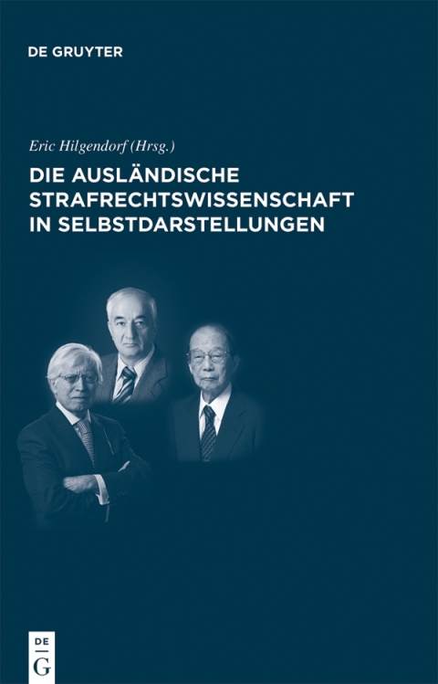 Cover image for book Die ausländische Strafrechtswissenschaft in Selbstdarstellungen