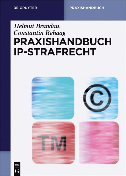 Cover image for book Praxishandbuch IP-Strafrecht