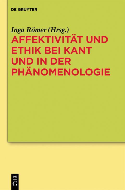 Cover image for book Affektivität und Ethik bei Kant und in der Phänomenologie
