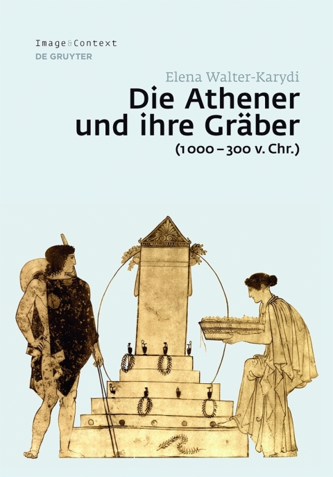 Cover image for book Die Athener und ihre Gräber (1000–300 v. Chr.)