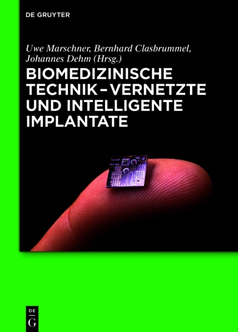 Cover image for book Biomedizinische Technik - Vernetzte und intelligente Implantate