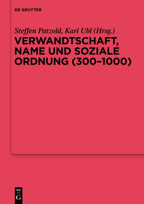 Cover image for book Verwandtschaft, Name und soziale Ordnung (300-1000)