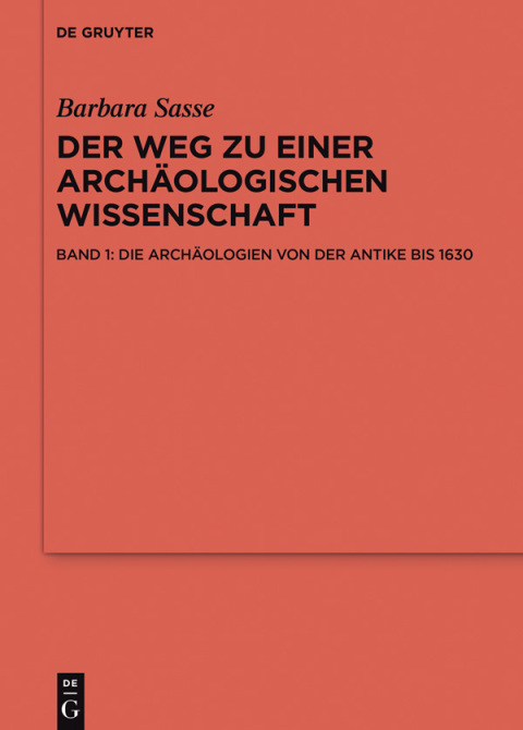Cover image for book Die Archäologien von der Antike bis 1630