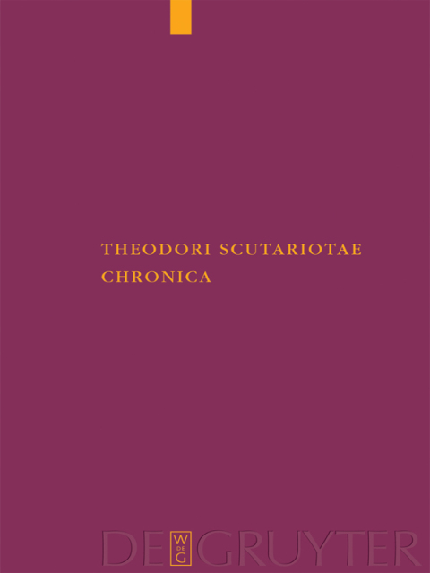 Cover image for book Theodori Scutariotae Chronica