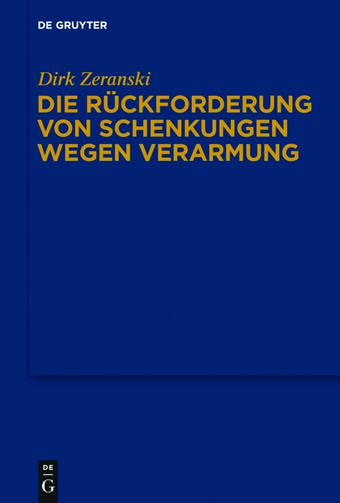 Cover image for book Die Rückforderung von Schenkungen wegen Verarmung