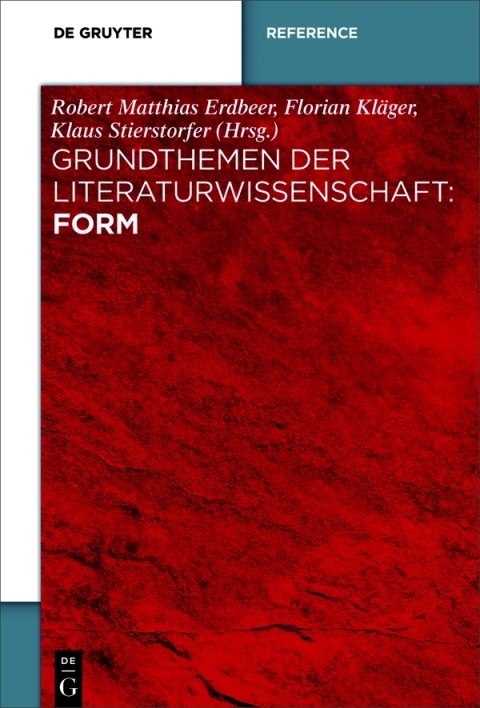 Grundthemen der Literaturwissenschaft: Form 