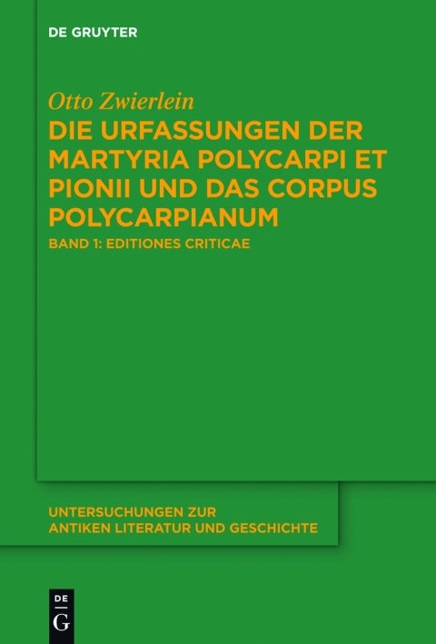 Cover image for book Die Urfassungen der Martyria Polycarpi et Pionii und das Corpus Polycarpianum