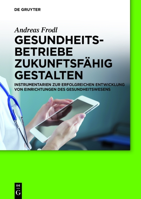 Gesundheitsbetriebe zukunftsfÃ¤hig gestalten 