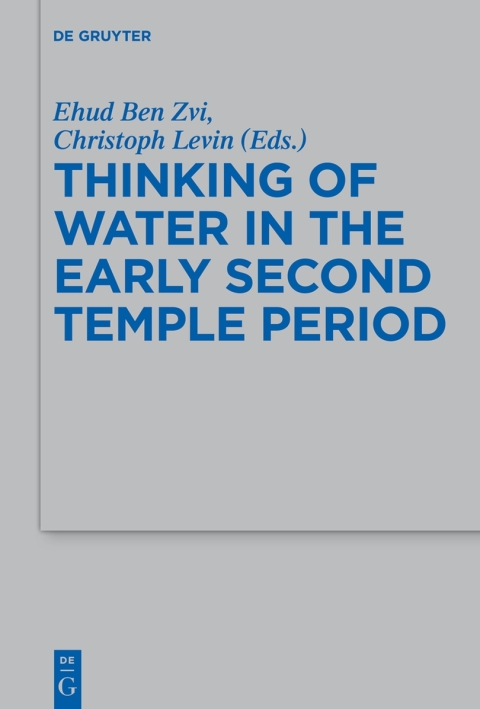 Cover image for book Thinking of Water in the Early Second Temple Period