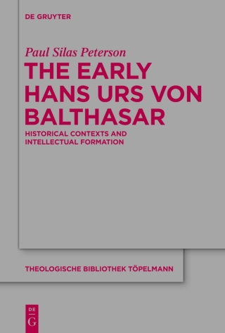 The Early Hans Urs von Balthasar