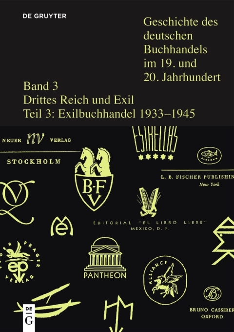 Der Buchhandel im deutschsprachigen Exil 1933-1945 