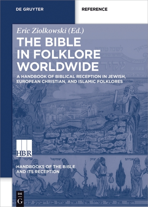 Cover image for book A Handbook of Biblical Reception in Jewish, European Christian, and Islamic Folklores