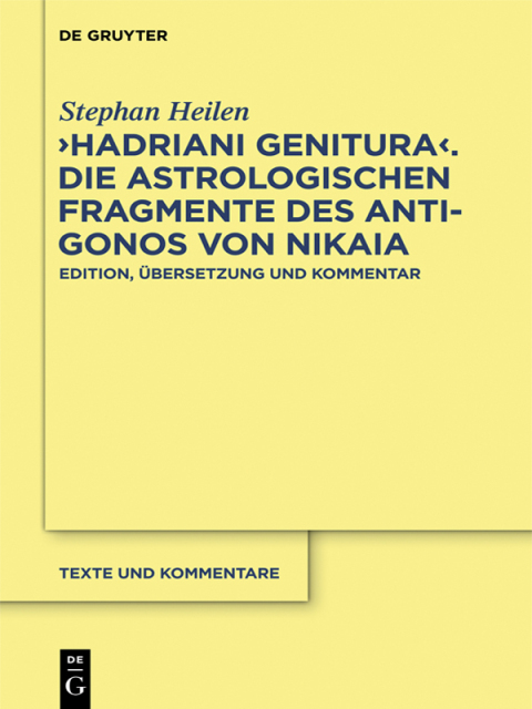 Cover image for book "Hadriani genitura" – Die astrologischen Fragmente des Antigonos von Nikaia