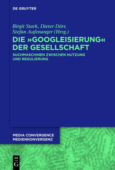 Cover image for book Die Googleisierung der Informationssuche