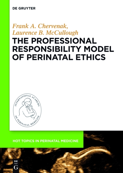 The Professional Responsibility Model of Perinatal Ethics 