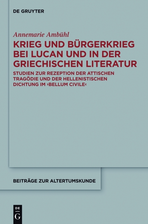 Cover image for book Krieg und Bürgerkrieg bei Lucan und in der griechischen Literatur