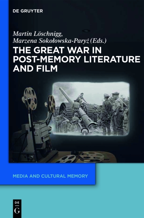 Cover image for book The Great War in Post-Memory Literature and Film