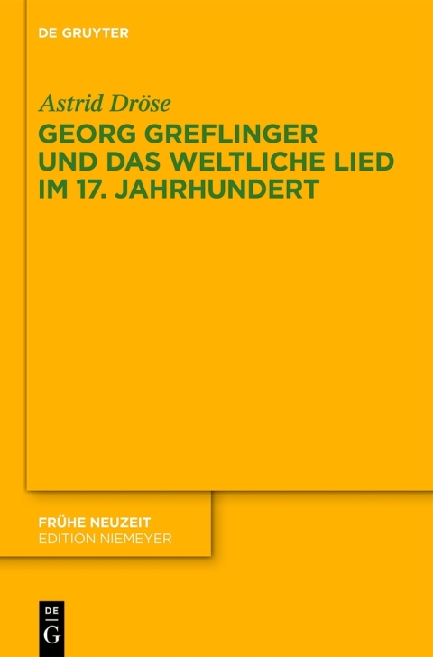 Cover image for book Georg Greflinger und das weltliche Lied im 17. Jahrhundert
