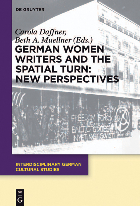 Cover image for book German Women Writers and the Spatial Turn: New Perspectives