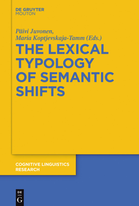 Cover image for book The Lexical Typology of Semantic Shifts