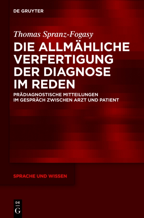 Cover image for book Die allmähliche Verfertigung der Diagnose im Reden