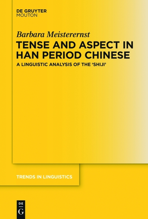 Cover image for book Tense and Aspect in Han Period Chinese