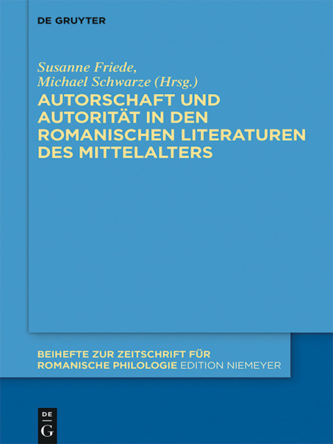 Cover image for book Autorschaft und Autorität in den romanischen Literaturen des Mittelalters