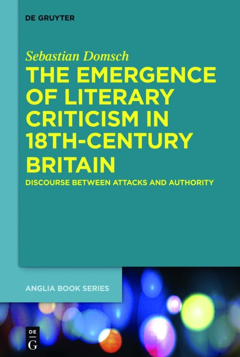Cover image for book The Emergence of Literary Criticism in 18th-Century Britain