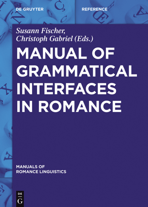 Cover image for book Manual of Grammatical Interfaces in Romance