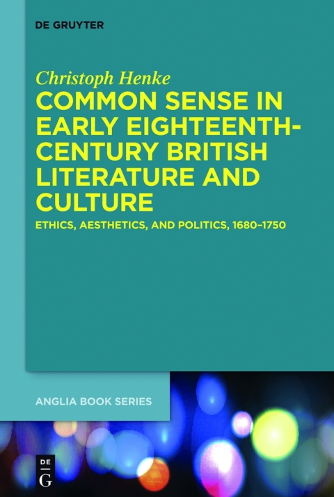 Cover image for book Common Sense in Early 18th-Century British Literature and Culture