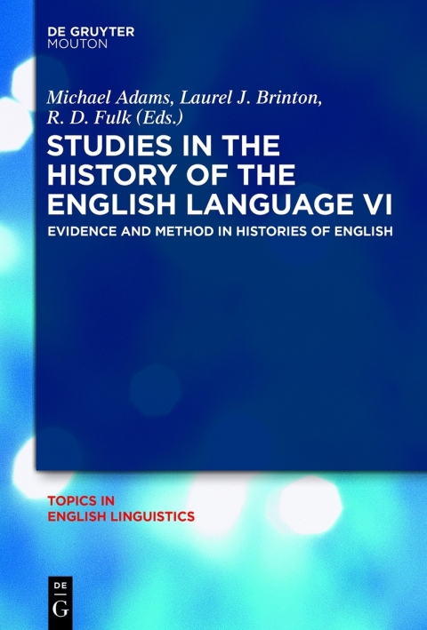 Studies in the History of the English Language VI 