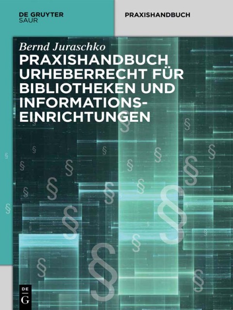 Cover image for book Praxishandbuch Urheberrecht für Bibliotheken und Informationseinrichtungen