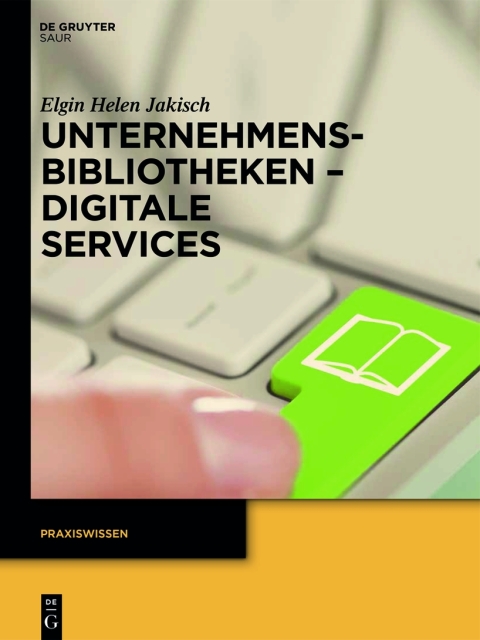 Cover image for book Unternehmensbibliotheken - Digitale Services