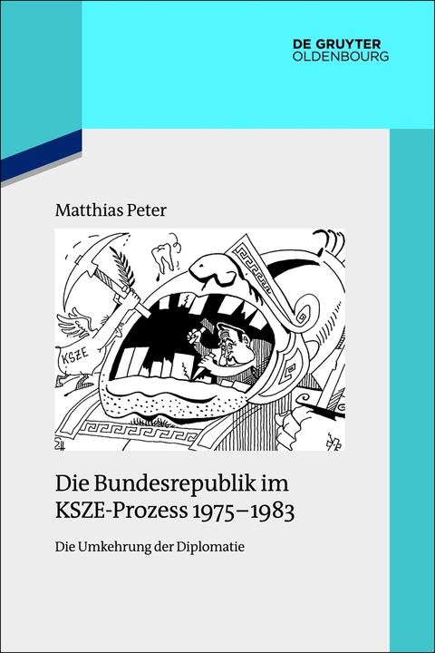 Cover image for book Die Bundesrepublik im KSZE-Prozess 1975-1983
