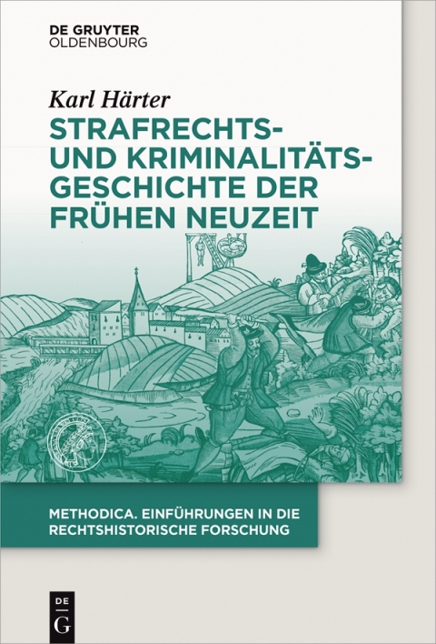 Cover image for book Strafrechts- und Kriminalitätsgeschichte der Frühen Neuzeit