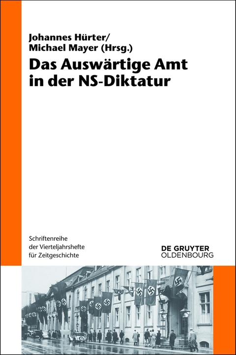 Cover image for book Das Auswärtige Amt in der NS-Diktatur