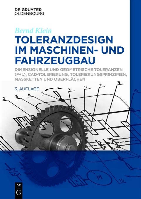 Toleranzdesign im Maschinen- und Fahrzeugbau 