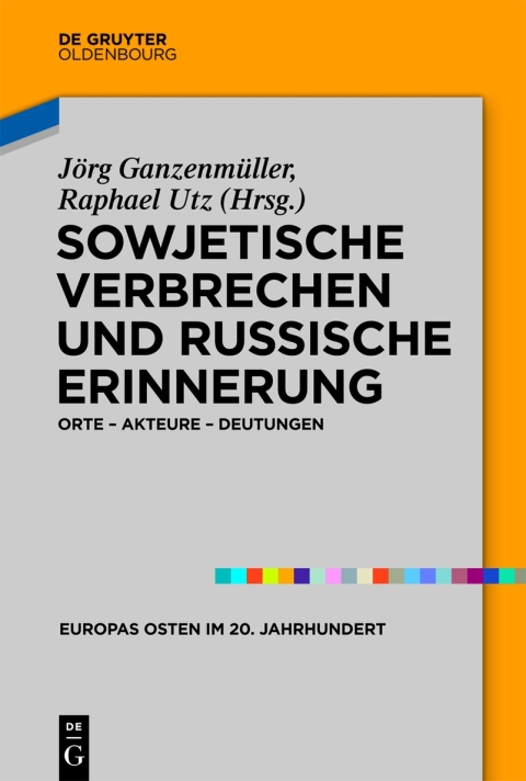 Cover image for book Sowjetische Verbrechen und russische Erinnerung