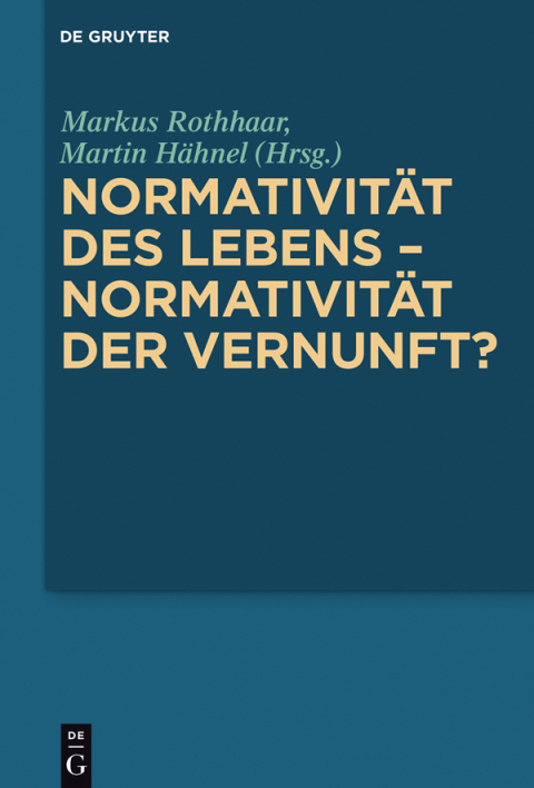 Cover image for book Normativität des Lebens – Normativität der Vernunft?