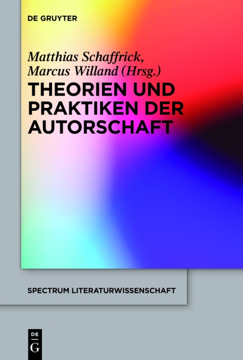 Cover image for book Theorien und Praktiken der Autorschaft