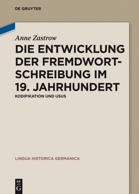 Cover image for book Die Entwicklung der Fremdwortschreibung im 19. Jahrhundert