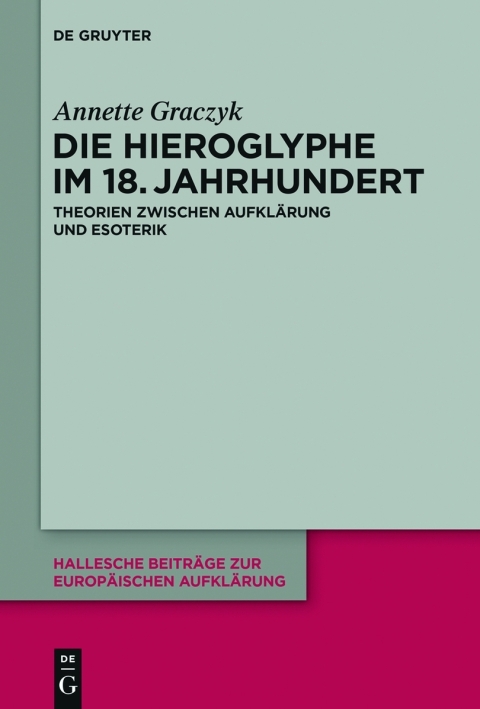 Cover image for book Die Hieroglyphe im 18. Jahrhundert