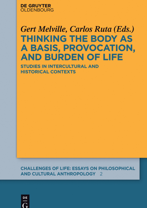 Thinking the body as a basis, provocation and burden of life 