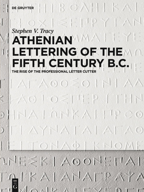 Cover image for book Athenian Lettering of the Fifth Century B.C.