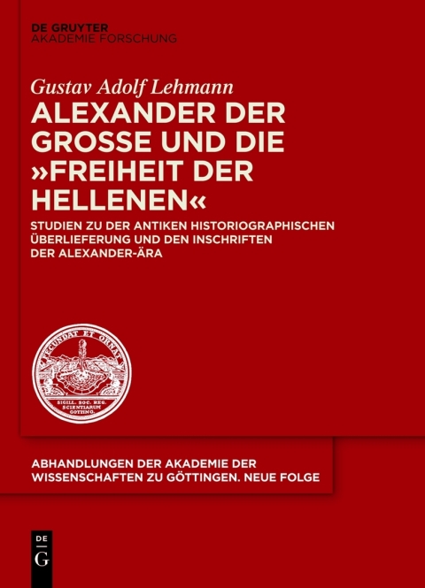 Cover image for book Alexander der Große und die "Freiheit der Hellenen"
