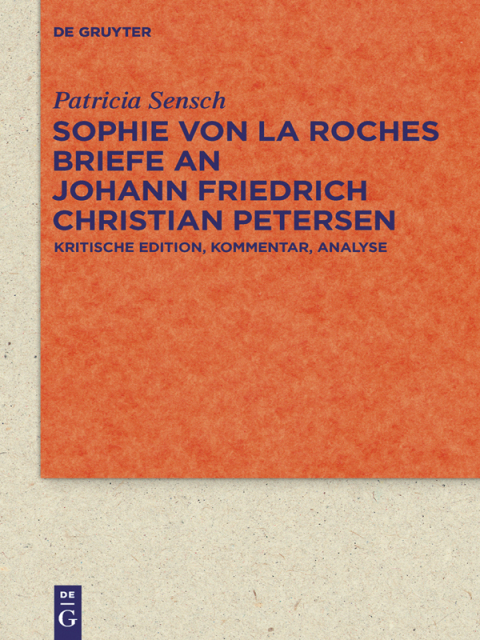 Cover image for book Sophie von La Roches Briefe an Johann Friedrich Christian Petersen (1788–1806)