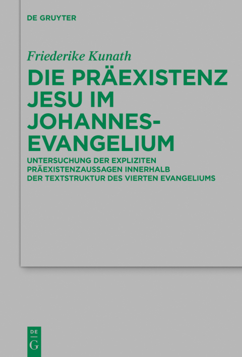 Cover image for book Die Präexistenz Jesu im Johannesevangelium