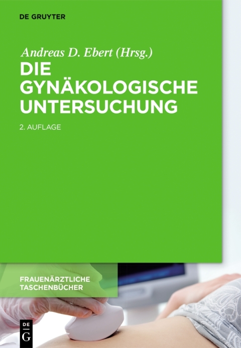 Cover image for book Die gynäkologische Untersuchung